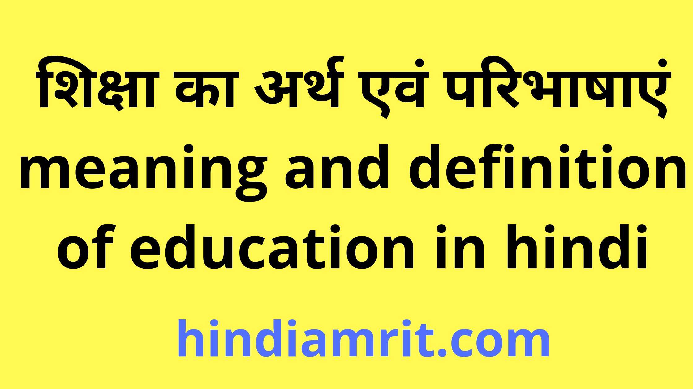  Meaning And Definition Of Education In 